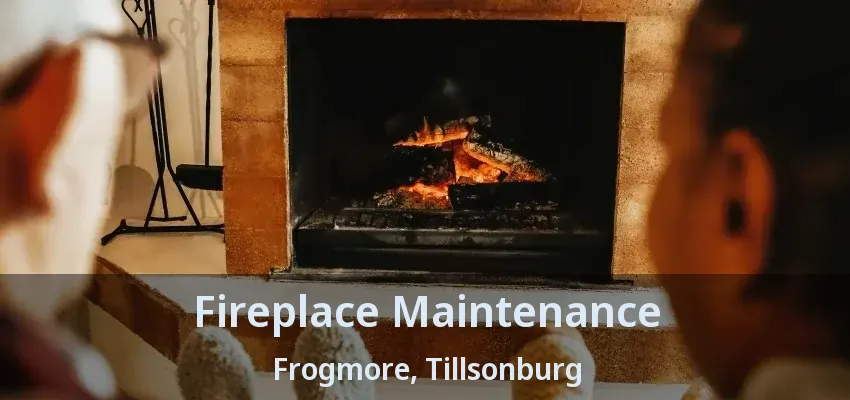 Fireplace Maintenance Frogmore, Tillsonburg - ON