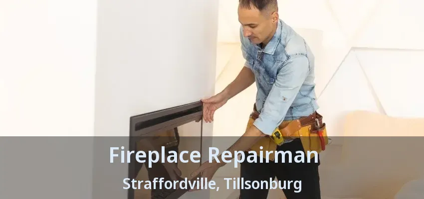 Fireplace Repairman Straffordville, Tillsonburg - ON
