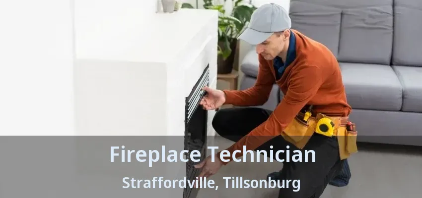 Fireplace Technician Straffordville, Tillsonburg - ON