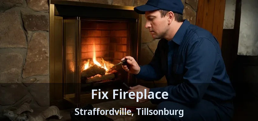 Fix Fireplace Straffordville, Tillsonburg - ON