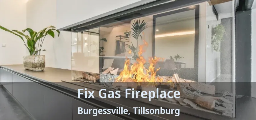 Fix Gas Fireplace Burgessville, Tillsonburg - ON Fix Gas Fireplace Burgessville, Tillsonburg - ON