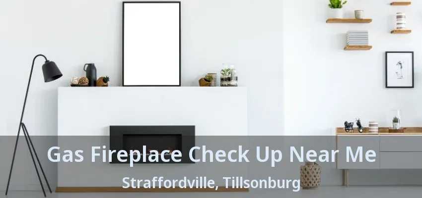 Gas Fireplace Check Up Near Me Straffordville, Tillsonburg - ON Gas Fireplace Check Up Near Me Straffordville, Tillsonburg - ON
