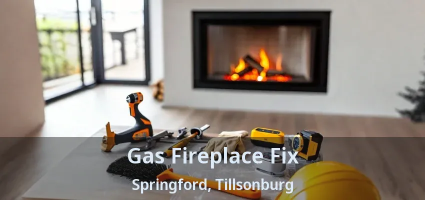 Gas Fireplace Fix Springford, Tillsonburg - ON