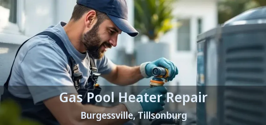 Gas Pool Heater Repair Burgessville, Tillsonburg - ON Gas Pool Heater Repair Burgessville, Tillsonburg - ON