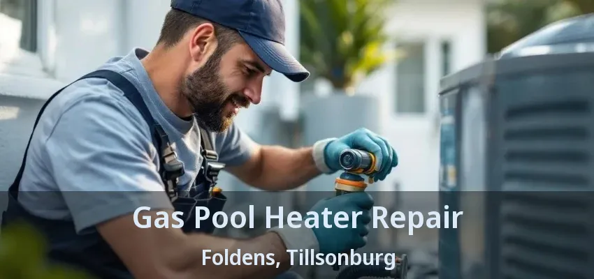 Gas Pool Heater Repair Foldens, Tillsonburg - ON