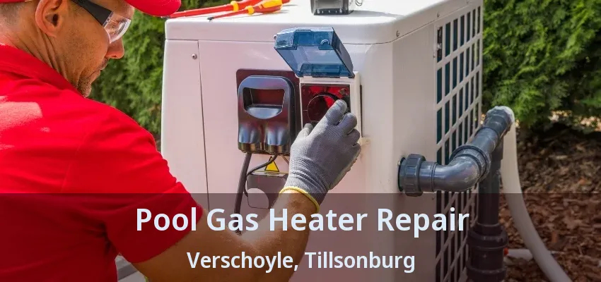Pool Gas Heater Repair Verschoyle, Tillsonburg - ON Pool Gas Heater Repair Verschoyle, Tillsonburg - ON
