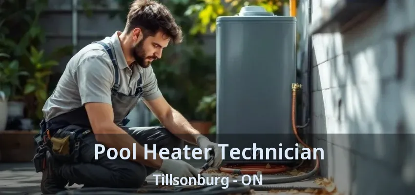 Pool Heater Technician Tillsonburg - ON
