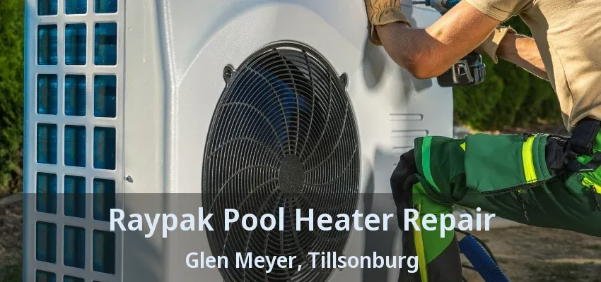 Raypak Pool Heater Repair Glen Meyer, Tillsonburg - ON Raypak Pool Heater Repair Glen Meyer, Tillsonburg - ON