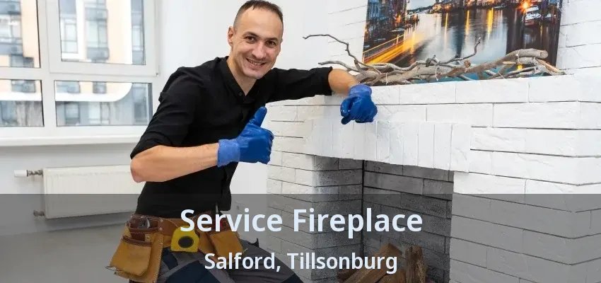 Service Fireplace Salford, Tillsonburg - ON Service Fireplace Salford, Tillsonburg - ON
