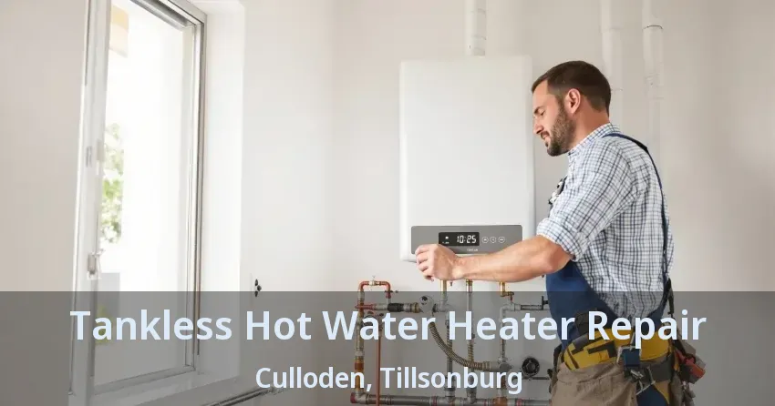 Tankless Hot Water Heater Repair Culloden, Tillsonburg - ON