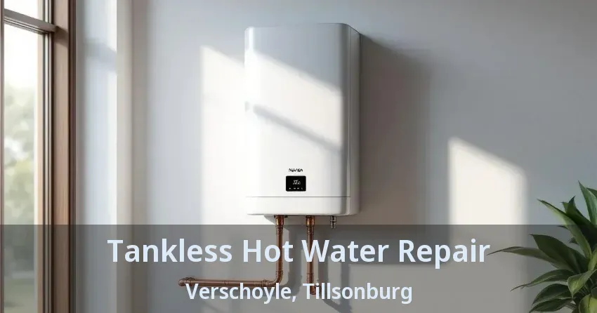 Tankless Hot Water Repair Verschoyle, Tillsonburg - ON Tankless Hot Water Repair Verschoyle, Tillsonburg - ON
