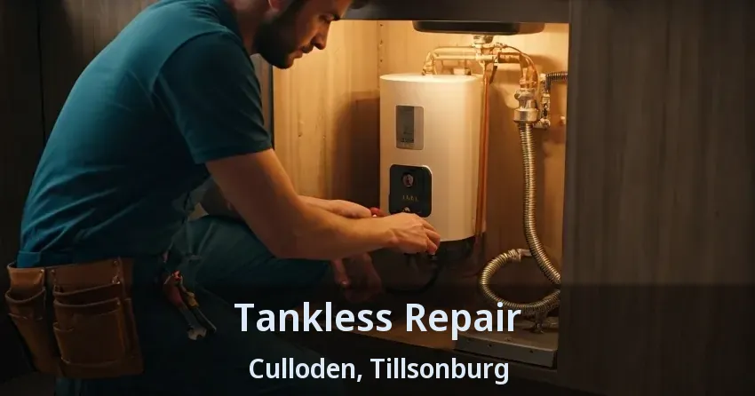 Tankless Repair Culloden, Tillsonburg - ON