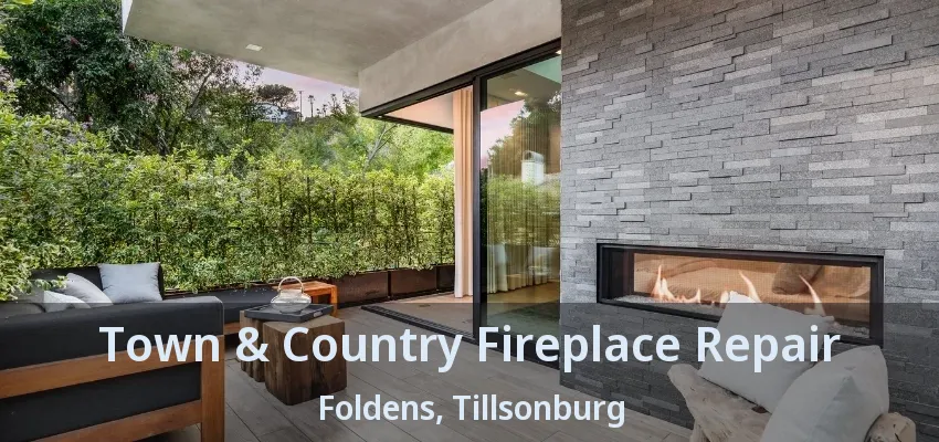 Town & Country Fireplace Repair Foldens, Tillsonburg - ON Town & Country Fireplace Repair Foldens, Tillsonburg - ON