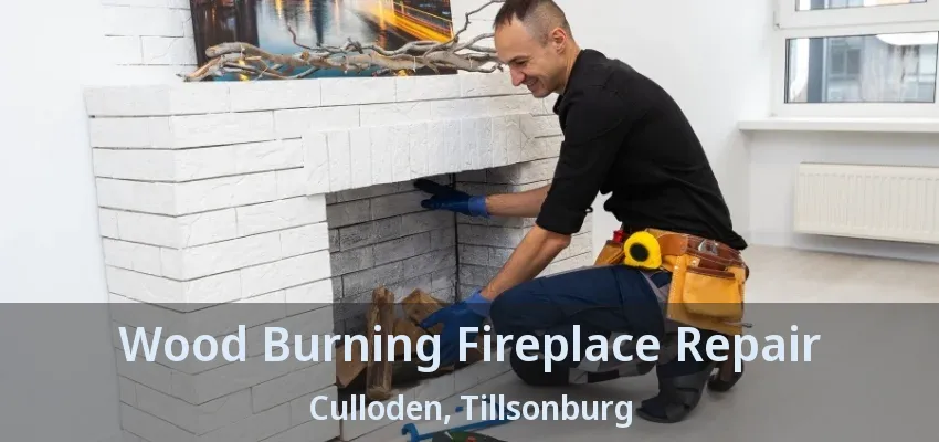 Wood Burning Fireplace Repair Culloden, Tillsonburg - ON Wood Burning Fireplace Repair Culloden, Tillsonburg - ON